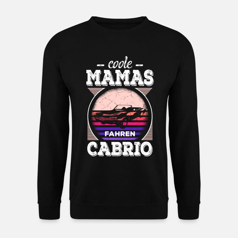 Coole Mamas Fahren Cabrio Retro Auto Oldtimer - Unisex Pullover - Schwarz