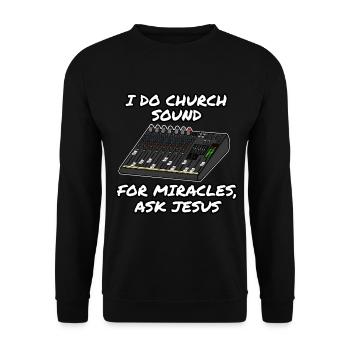I Do Church Sound For Miracles Ask Jesus - Unisex Sweatshirt - black - Front - Alina (178cm) & Michal (187cm)