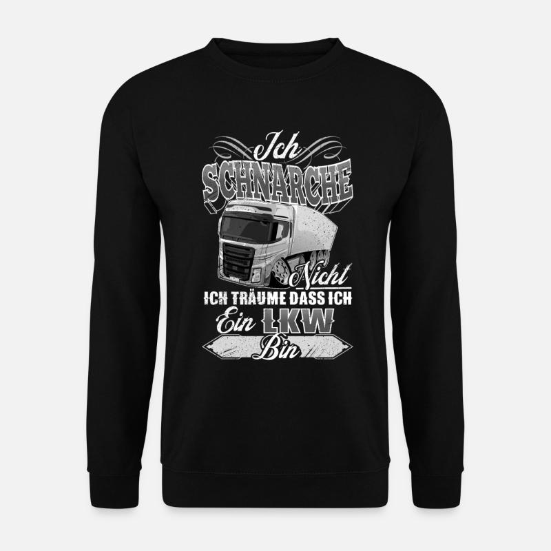 Lkw Schnarchen Lkw Fahrer - Unisex Pullover - Schwarz