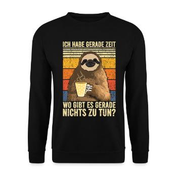 Ich Habe Jetzt Zeit Faultier Kaffee Arbeitskollege - Unisex Pullover - Schwarz - Vorne - Alina (178cm) & Michal (187cm)