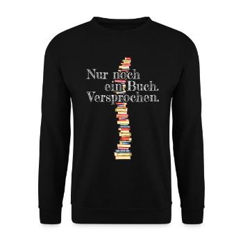 Nur Noch Ein Buch Versprochen Leseratte Bücherwurm - Unisex Pullover - Schwarz - Vorne - Alina (178cm) & Michal (187cm)
