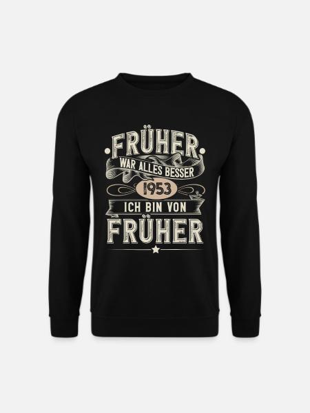 1953 Geburtstag Geburtsjahr Jahrgang - Unisex Pullover - Schwarz