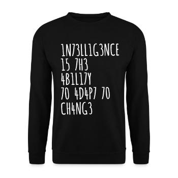 L’INTELLIGENCE EST LA CAPACITÉ DE S’ADAPTER AU CHANGEMENT - Sweat-shirt Unisexe - noir - Devant - Alina (178cm) & Michal (187cm)