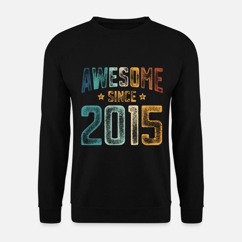 2015 Naissance Année de naissance - Sweat-shirt Unisexe - noir