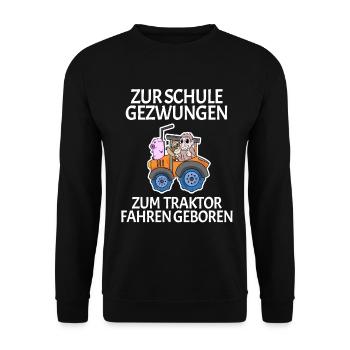 Zur Schule Gezwungen Traktor fahren - Unisex Pullover - Schwarz - Vorne - Alina (178cm) & Michal (187cm)