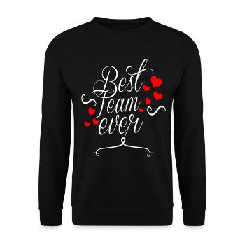 Best Team Ever - Unisex Sweatshirt - black - Front - Alina (178cm) & Michal (187cm)