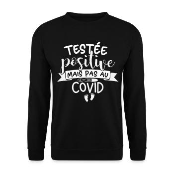 Testée Positive Mais Pas Au Covid Annonce Grossess - Sweat-shirt Unisexe - noir - Devant - Alina (178cm) & Michal (187cm)