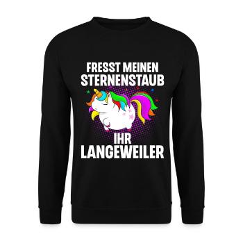 Einhorn Fresst Meinen Sternenstaub Ihr Langeweiler - Unisex Pullover - Schwarz - Vorne - Alina (178cm) & Michal (187cm)