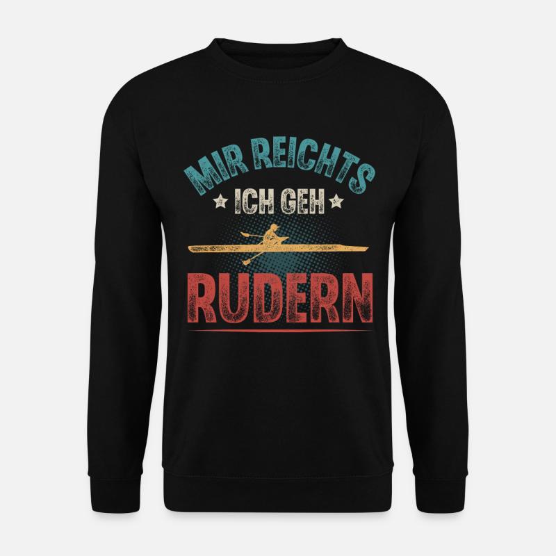 Rudern Ruderer Ruderboot - Unisex Pullover - Schwarz