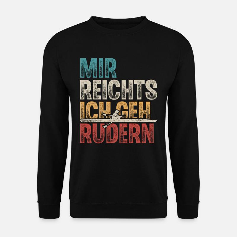 Rudern Ruderer Ruderboot - Unisex Pullover - Schwarz