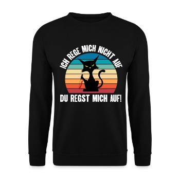 Ich reg mich nicht auf du regst mich auf Katze - Unisex Pullover - Schwarz - Vorne - Alina (178cm) & Michal (187cm)