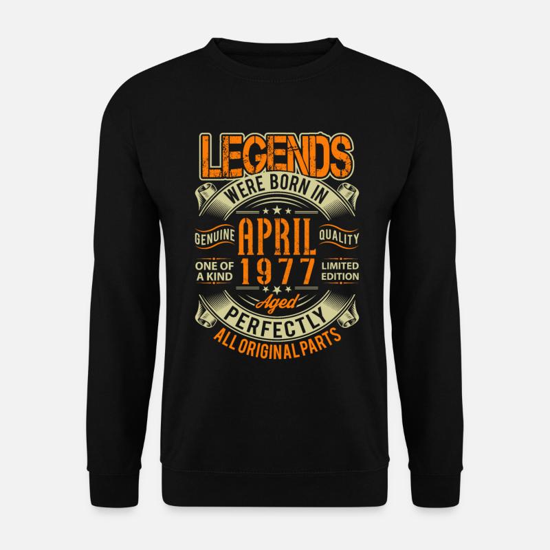 1977 April Birthday Legend - Unisex Sweatshirt - black