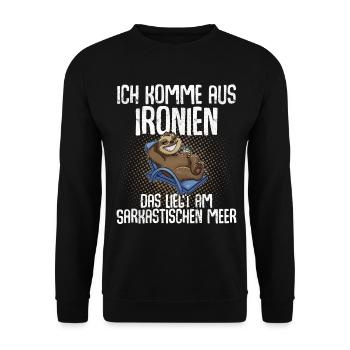 Ich Komme Aus Ironien Das Liegt Am Sarkastischen M - Unisex Pullover - Schwarz - Vorne - Alina (178cm) & Michal (187cm)