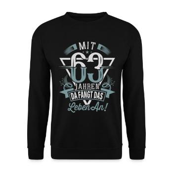 63. Geburtstag Da Fängt Das Leben An - Unisex Pullover - Schwarz - Vorne - Alina (178cm) & Michal (187cm)