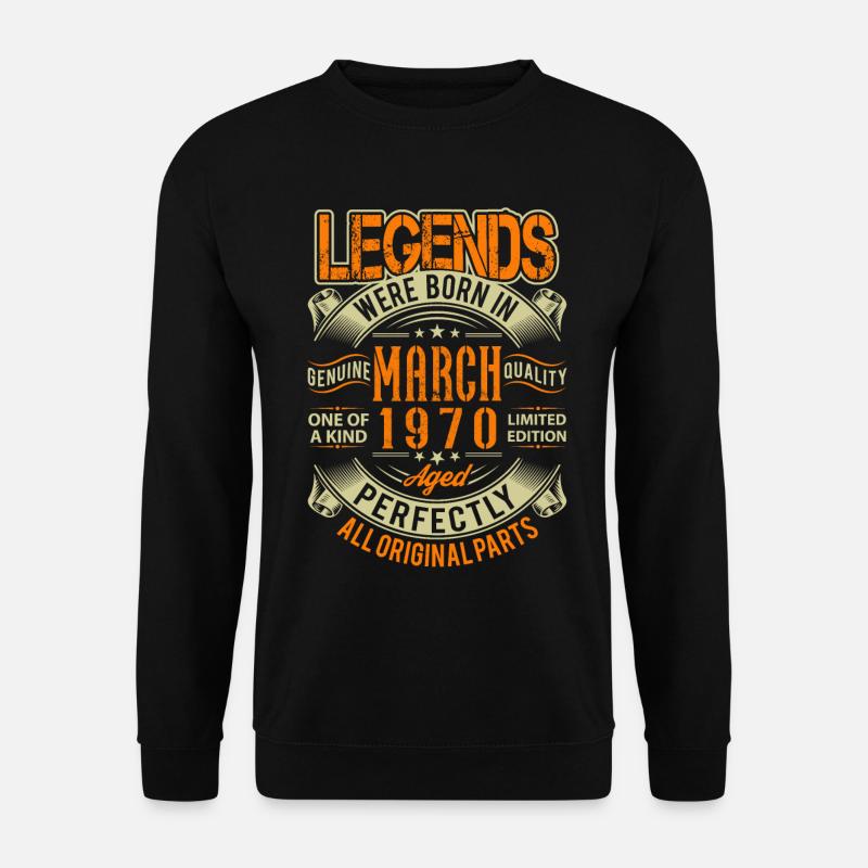 1970 March Birthday Legend - Unisex Sweatshirt - black
