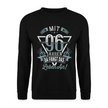 96. Geburtstag Da Fängt Das Leben An - Unisex Pullover - Schwarz - Vorne - Alina (178cm) & Michal (187cm)