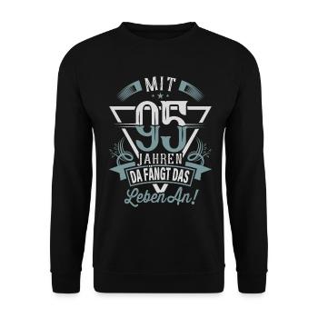 95. Geburtstag Da Fängt Das Leben An - Unisex Pullover - Schwarz - Vorne - Alina (178cm) & Michal (187cm)