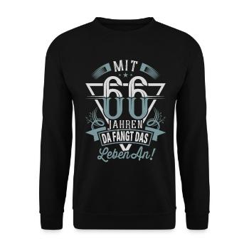 66. Geburtstag Da Fängt Das Leben An - Unisex Pullover - Schwarz - Vorne - Alina (178cm) & Michal (187cm)