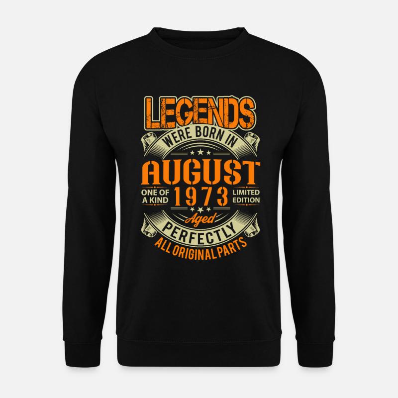 1973 August Birthday Legend - Unisex Sweatshirt - black