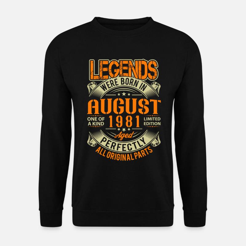 1981 August Birthday Legend - Unisex Sweatshirt - black