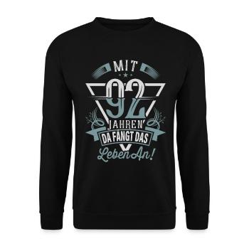 92. Geburtstag Da Fängt Das Leben An - Unisex Pullover - Schwarz - Vorne - Alina (178cm) & Michal (187cm)