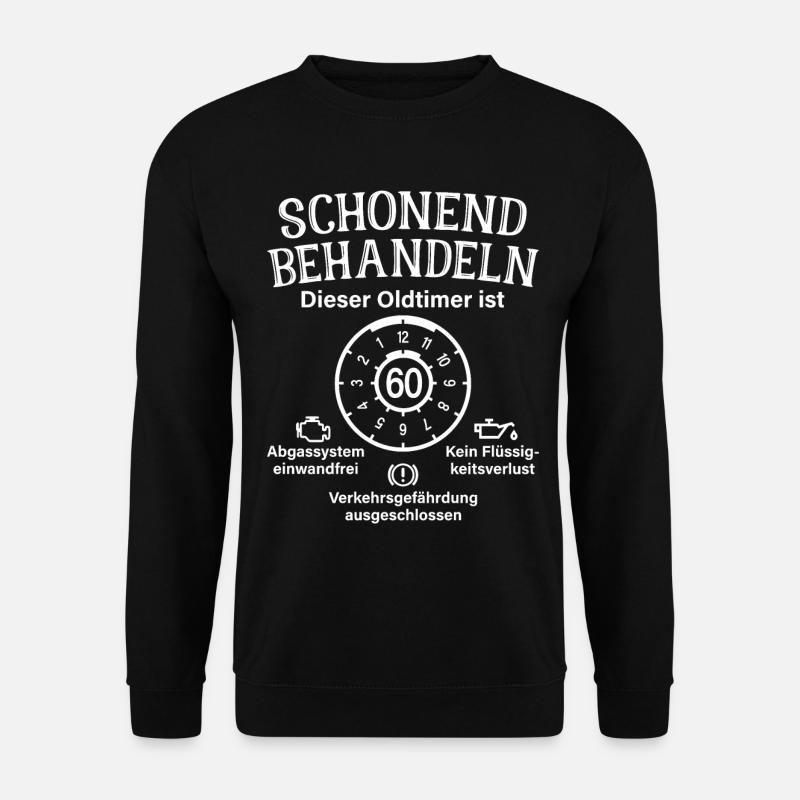 Oldtimer Ist 60 Schonend Behandeln 60. Geburtstag - Unisex Pullover - Schwarz