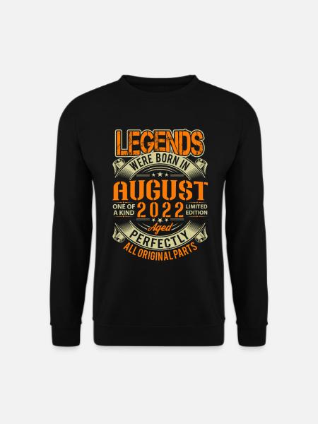2022 August Birthday Legend - Unisex Sweatshirt - black