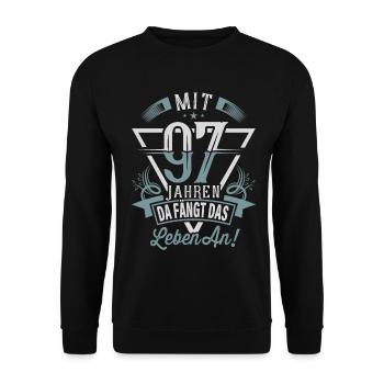97. Geburtstag Da Fängt Das Leben An - Unisex Pullover - Schwarz - Vorne - Alina (178cm) & Michal (187cm)