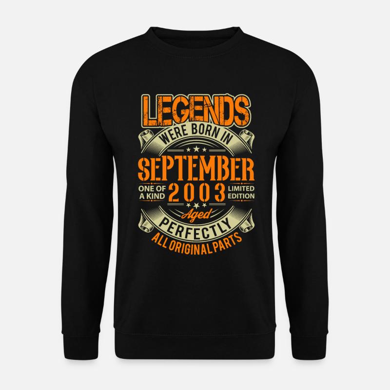 2003 September Birthday Legend - Unisex Sweatshirt - black
