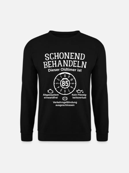 85. Geburtstag Schonend Behandeln Oldtimer Ist 85 - Unisex Pullover - Schwarz