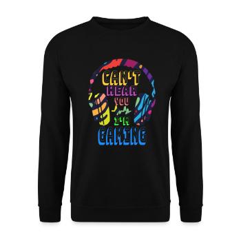 Can't hear you I'm Gaming - Lustiges Video Gamer Geschenk - Unisex Pullover - Schwarz - Vorne - Alina (178cm) & Michal (187cm)