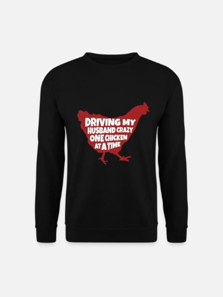 Driving My Husband Crazy One Chicken-backyard - Unisex Sweatshirt - black