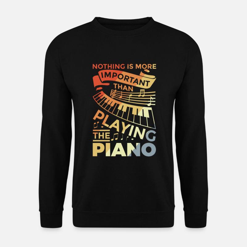 Motivierender Piano Spruch - Unisex Pullover - Schwarz