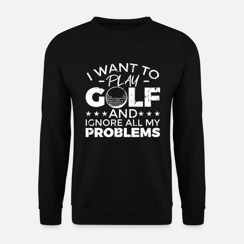 Cool golf saying - Unisex Sweatshirt - black