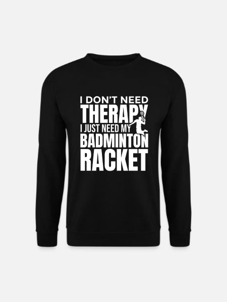 Funny badminton joke - Unisex Sweatshirt - black