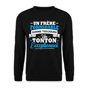 Un frère formidable donne un tonton exceptionnel - Sweat-shirt Unisexe - noir - Devant - Alina (178cm) & Michal (187cm)