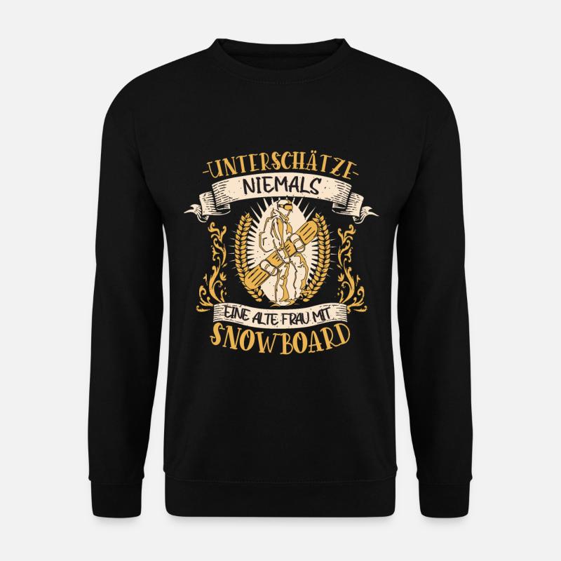 Snowboard Snowboarderin Lustiger Spruch Geschenk - Unisex Pullover - Schwarz