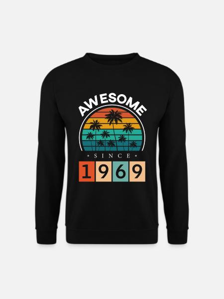 1969 Anniversaire Naissance Millésime - Sweat-shirt Unisexe - noir