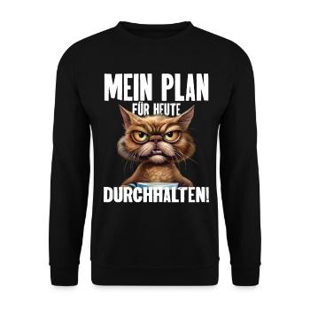 Mein Plan Für Heute Durchhalten! - Unisex Pullover - Schwarz - Vorne - Alina (178cm) & Michal (187cm)