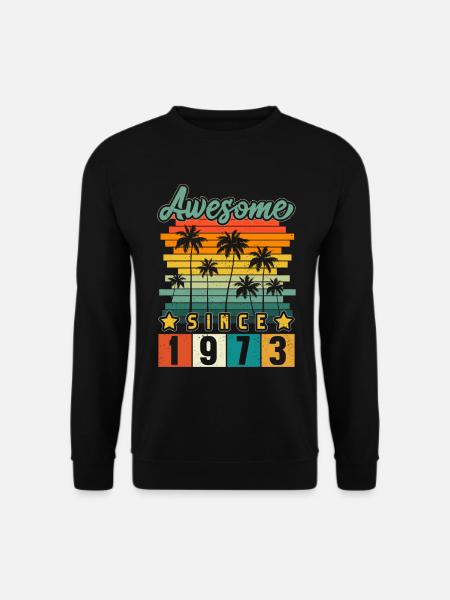 1973 Geboren Geburtstag Geburtsjahr Vintage - Unisex Pullover - Schwarz