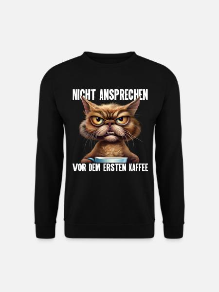 Katze Kaffee Lustige Sprüche - Unisex Pullover - Schwarz