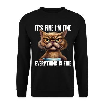 Its Fine Im Fine Everything Is Fine - Unisex Sweatshirt - black - Front - Alina (178cm) & Michal (187cm)