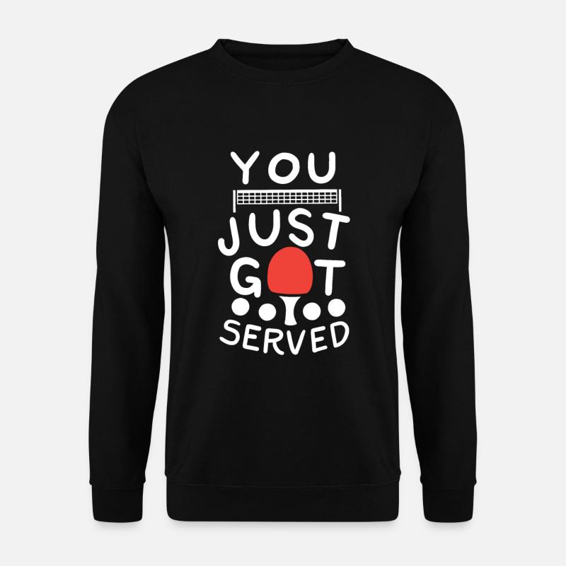 You Just Got Served - Unisex Pullover - Schwarz