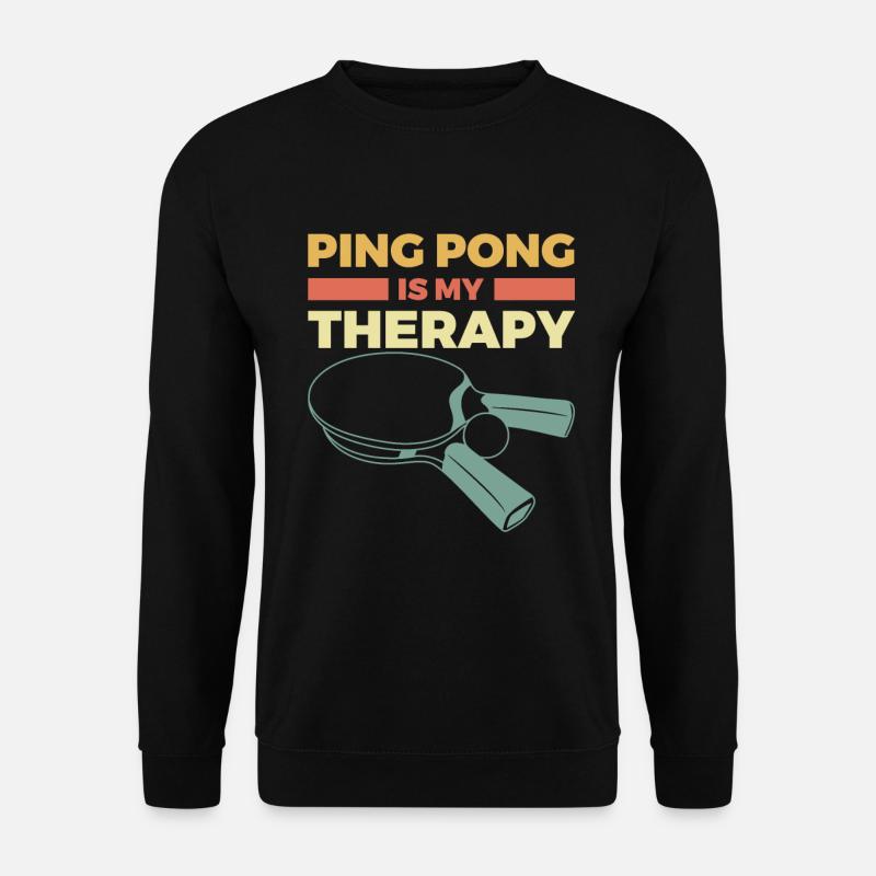 Tischtennisspieler Zitat - Unisex Pullover - Schwarz