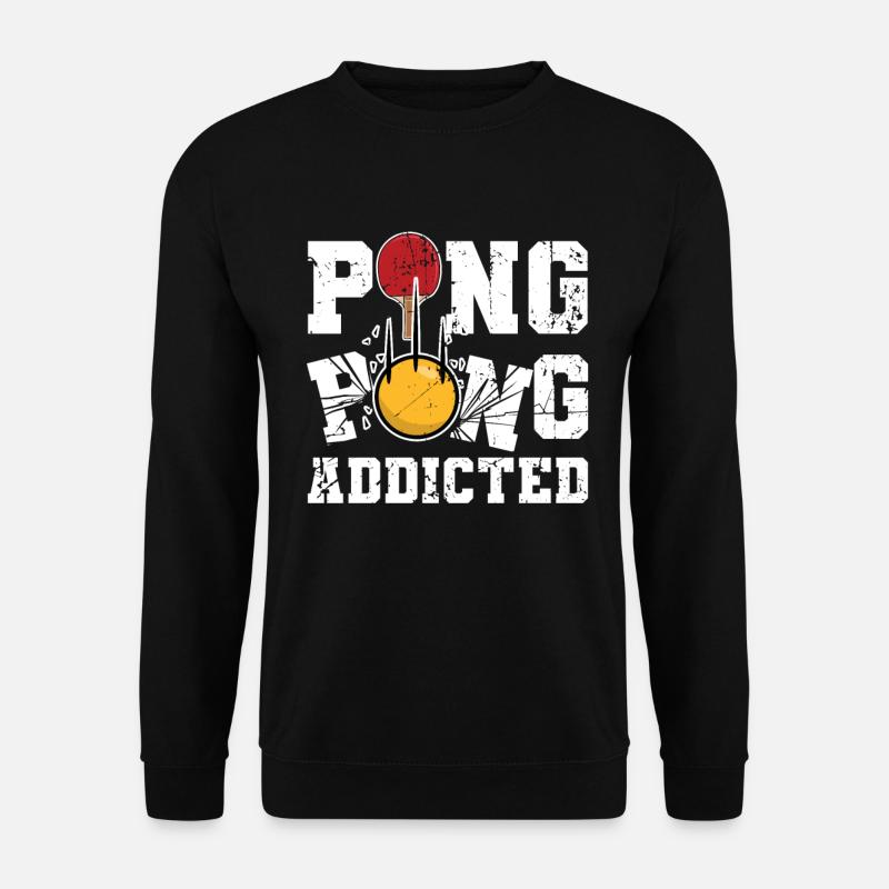 Funny ping pong saying - Unisex Sweatshirt - black