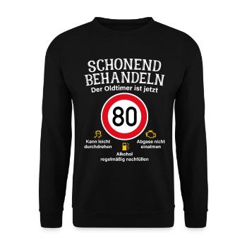 80. Geburtstag Schonend Behandeln Oldtimer Ist 80 - Unisex Pullover - Schwarz - Vorne - Alina (178cm) & Michal (187cm)