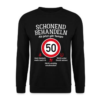 50. Geburtstag Schonend Behandeln 50 Tempolimit 50 - Unisex Pullover - Schwarz - Vorne - Alina (178cm) & Michal (187cm)