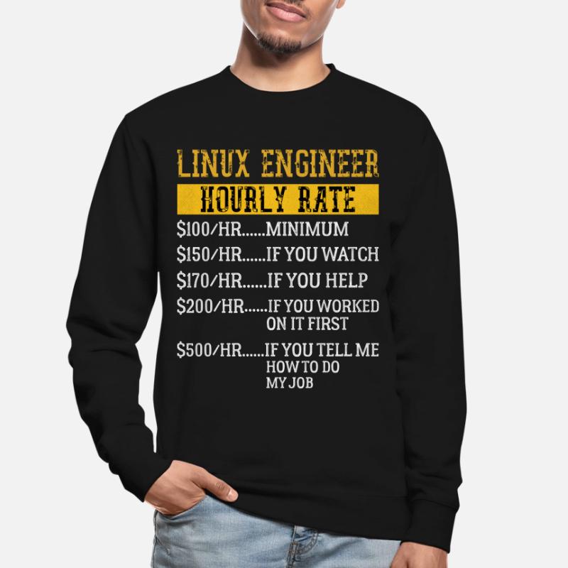 Linux Engineer Stundensatz Mechaniker Arbeitsrate Unisex Pullover