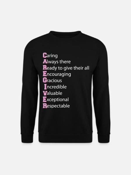 Caregiver Definition Elderly Caregiving Carer - Unisex Sweatshirt - black