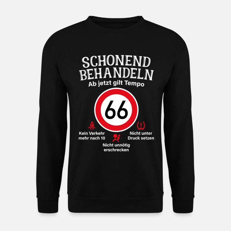 66. Geburtstag Schonend Behandeln 66 Tempolimit 66 - Unisex Pullover - Schwarz